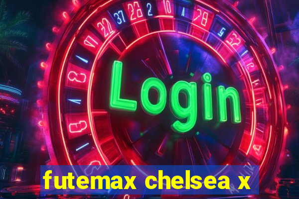 futemax chelsea x